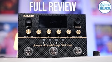 NUX Amp Academy Stomp Review: The NEW Multi-Effects Processor is Here!