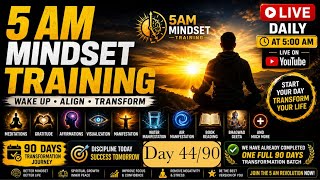 Day 44/90 🔥| Wake Up at 5 AM & Rebuild Your Life |Best Meditations in the World | LIVE Free Forever