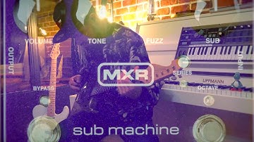 MXR Submachine Octave Fuzz