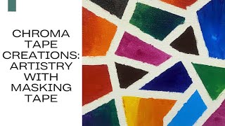 Chroma Tape Creations: Artistry with Masking Tape | Acrylic Painting For Beginners Step By Step