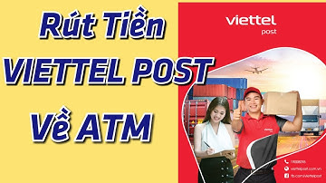 hướng dẫn cách rút tiền viettel post về ngân hàng khi giao thành công