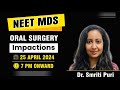 Neet mds recall 2024  oral surgery  dr smriti puri