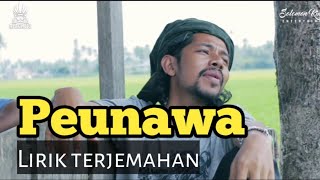 Peunawa - Lirik terjemahan apache13 feat joel pasee