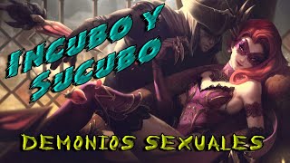Incubo y Súcubo / Demonios de la Sexualidad / SR.MISTERIO