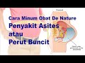 Cara Minum Obat Asites atau Perut Buncit De Nature