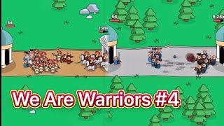We are Warriors Gameplay #4 iOS Android by Parutangel & Games 73 views 2 months ago 13 minutes, 39 seconds