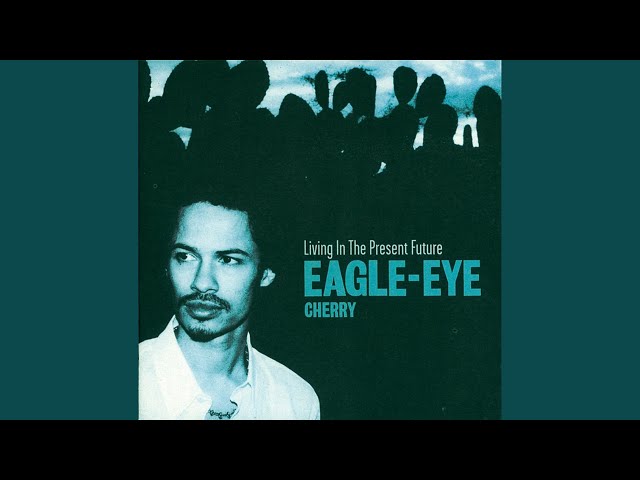 Eagle eye cherry - Burning Up