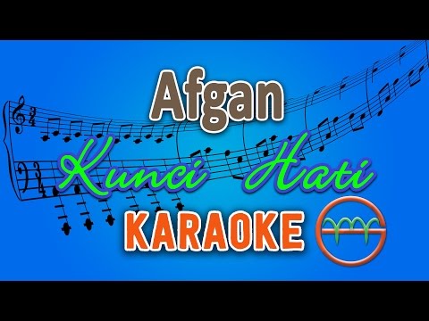 Afgan - Kunci Hati (Karaoke Lirik Chord) By GMusic