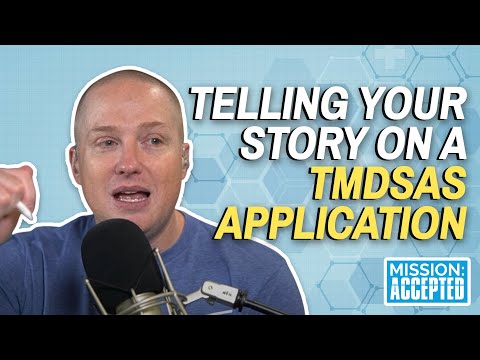 Telling Your Story on a TMDSAS Application | Mission: Accepted S3 Ep. 8