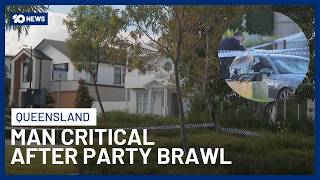 Man In Critical Condition After Violent House Party Brawl In South Brisbane | 10 News