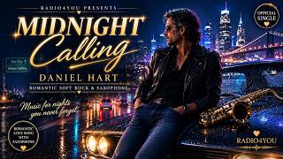 Midnight Calling - Daniel Hart | Romantic Soft Rock & Saxophone screenshot 3