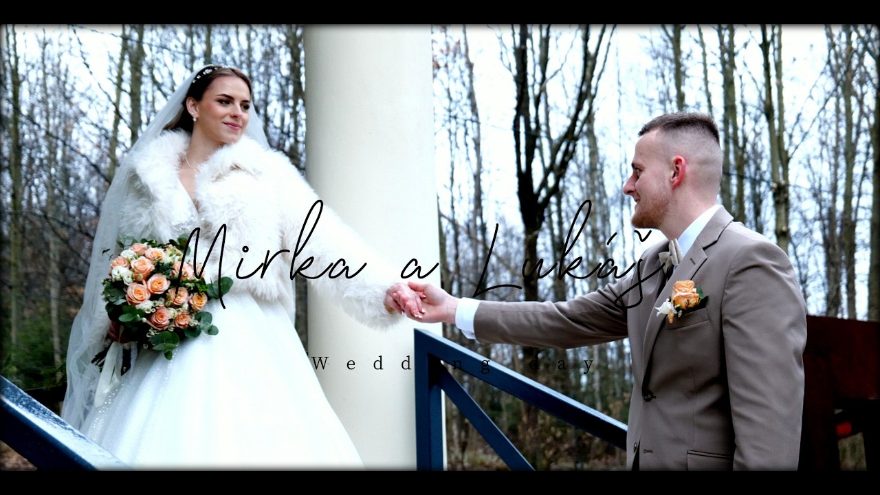Lukáš a Mirka - Svadobný klip