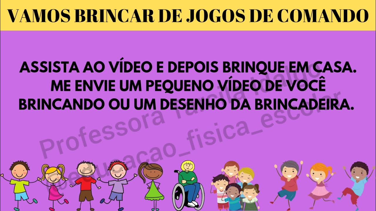 Jogos de comando - vídeoaula com brincadeira batatinha frita 1 2 3 