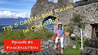Top 5 Castles and Ruins in Carinthia, Austria - Episode 1 : Burgruine Finkenstein
