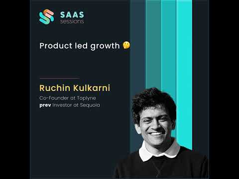S6E1 - Product Led Growth ft. Ruchin Kulkarni, Co-founder of Toplyne.io