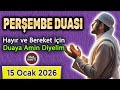 PERŞEMBE GÜNÜ OKUNACAK DUA Dua Vakti