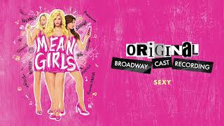 Video thumbnail of ""Sexy" | Mean Girls on Broadway"