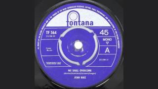 Joan Baez - We Shall Overcome - Single - (Fontana - TF 564) [1965]