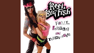 Video thumbnail of "Reel Big Fish - Talk Dirty To Me"