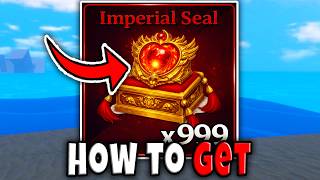 How to GET IMPERIAL SEAL FAST in SAILOR PIECE FULL GUIDE LOCATION DROP ENEMY Roblox