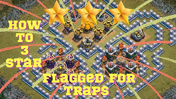 "FLAGGED FOR TRAPS" Easy Guide To Win | Clash of Clans