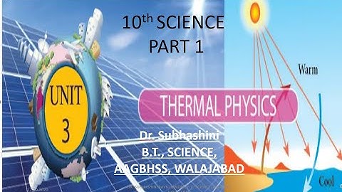 LESSON 3 |THERMAL PHYSICS |Part 1 |Class 10 | Science | English Medium | Dr. Subhashini