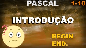 Introdução com mensagem (1-10) - Aula de Pascal