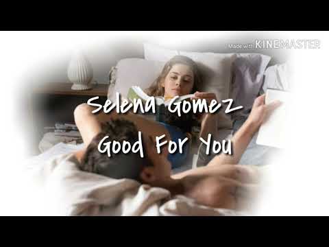 selena-gomez---good-for-you-(lyrics-video-from-after-movie)