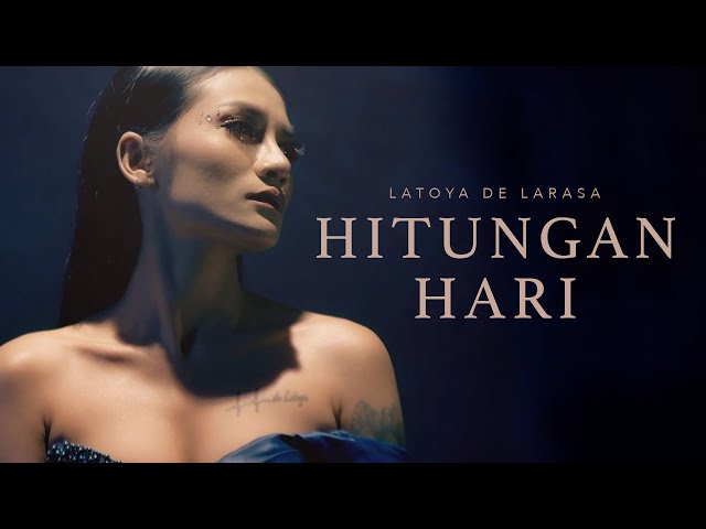 HITUNGAN HARI - LATOYA DE LARASA (Official Music Video) class=