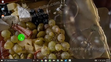 Windows 10 Home : How to start or stop AMD User Experience Program Launcher Service