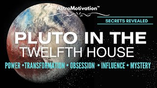 Pluto in the 12th House in Birth Chart | The Ultimate Psychic and Spiritual Transformer! #astrology