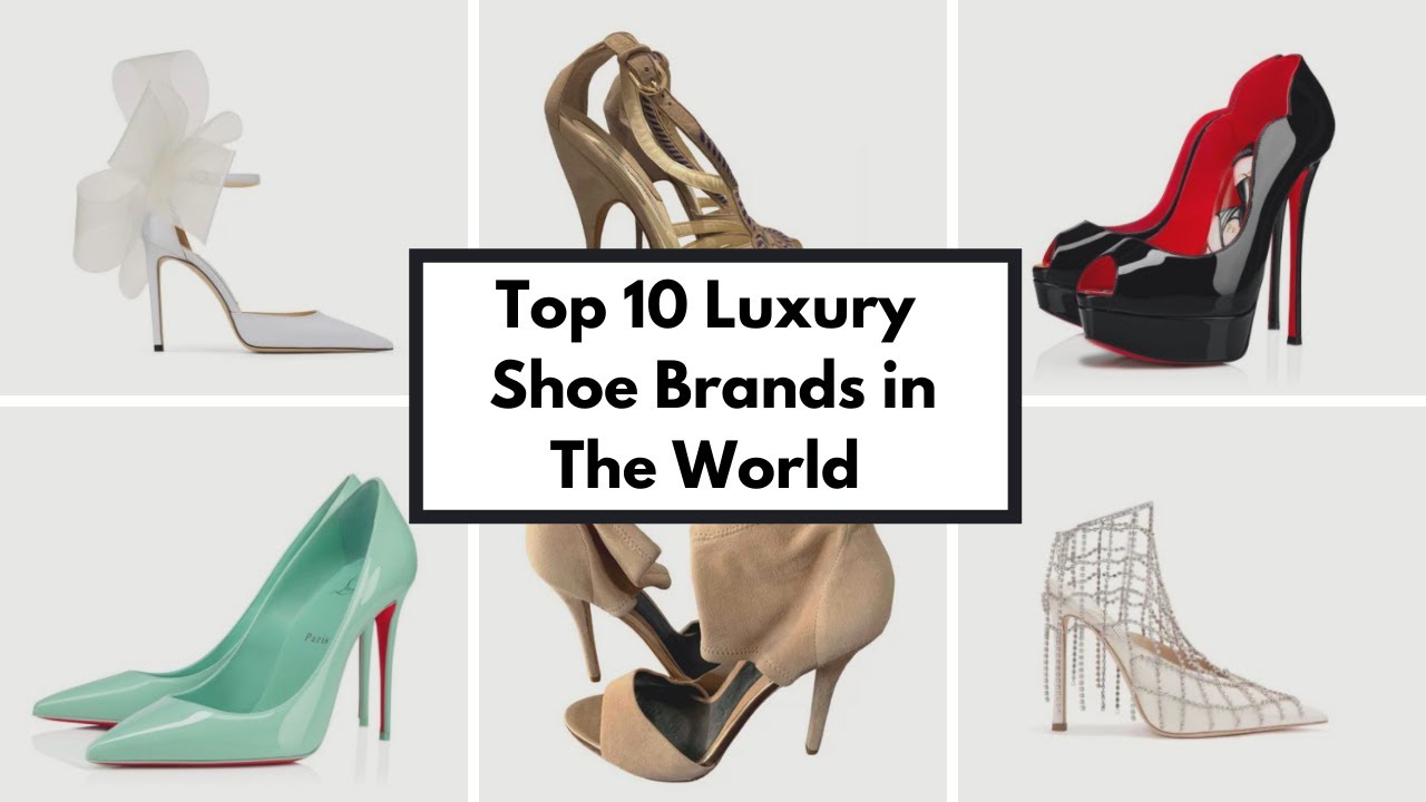 10 Luxury Shoe Brands