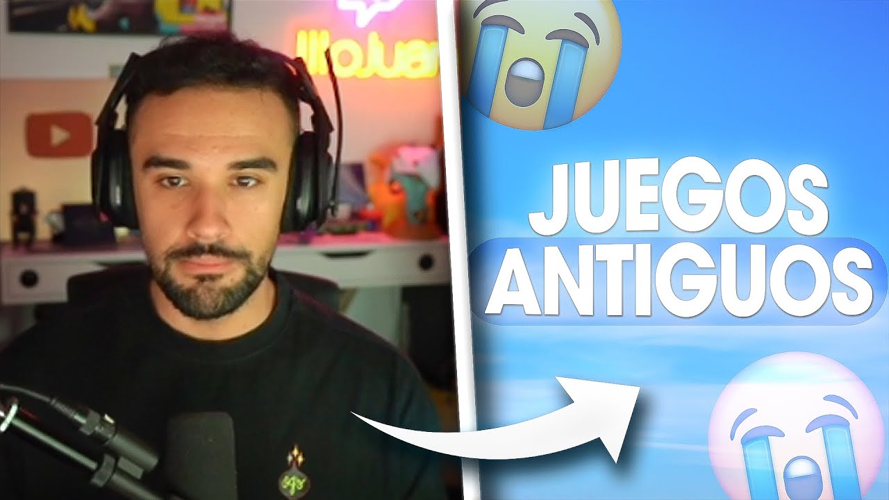 Illojuan habla de juegos antiguos