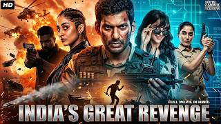 INDIA's GREAT REVENGE - Hindi Dubbed Full Movie | Vishal, Shraddha Srinath, Regina | Action Movie