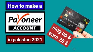 how to create payoneer account in pakistan 2021 | payoneer account kaise banaye 2021