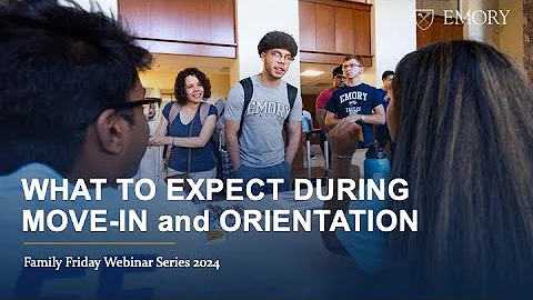 2024 FY Family Friday Webinar: Move In & Orientation