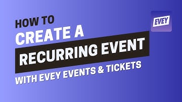 How to Create a Recurring Event in Evey: A Complete Step-by-Step Guide