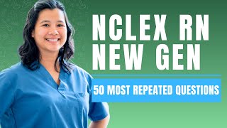 NCLEX RN New Generation Practice Questions and Answers (50 Most Repeated Questions)