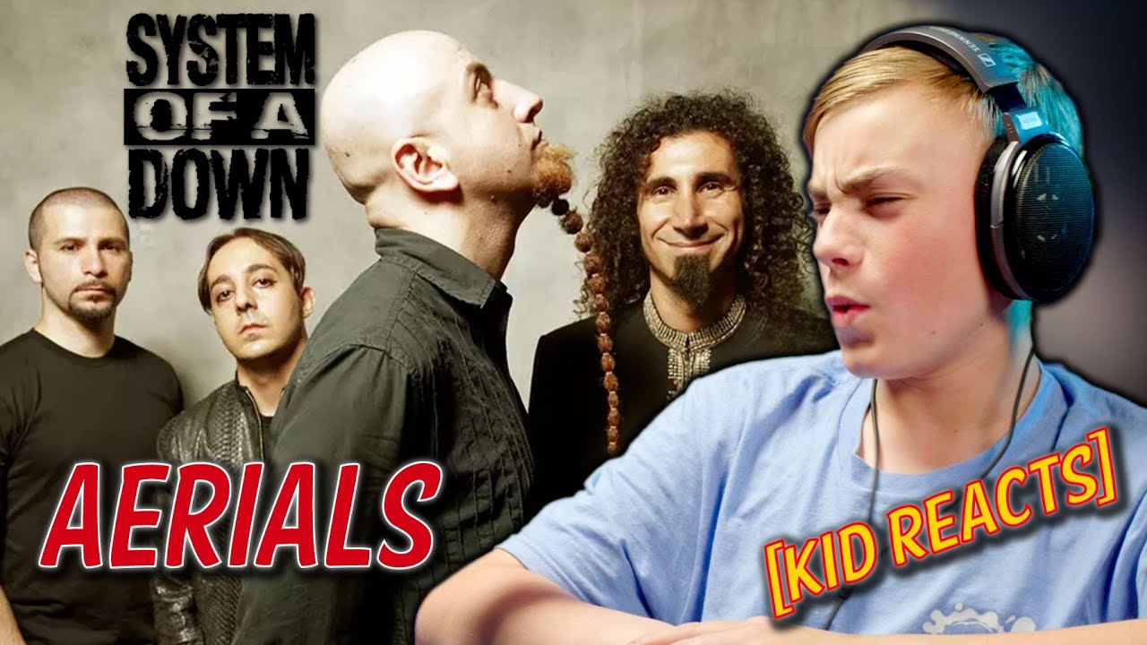 Gen Alpha Kid Reacts to AERIALS SOAD [System of a Down] 
