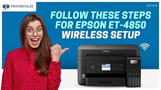 Epson ET-4850 Wireless Setup | Printer Tales
