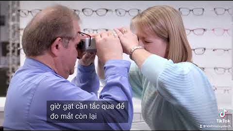 Cách đo khoảng cách đồng tử (PD)