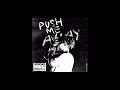 Juice Wrld~ Push Me Away(999)