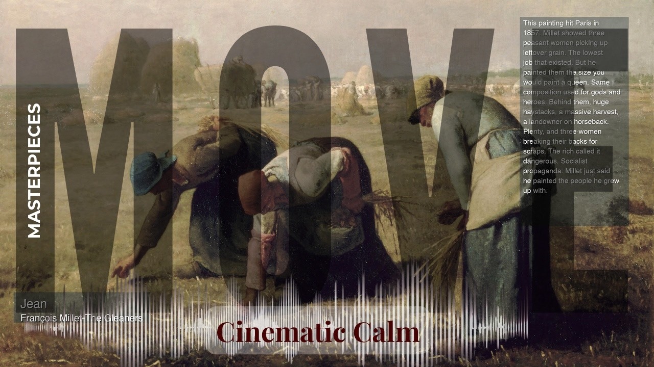 Move - Cinematic Calm with Old Masters | Jean · François Millet & others