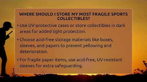 Where Should I Store My Most Fragile Sports Collectibles? - The Memorabilia Zone