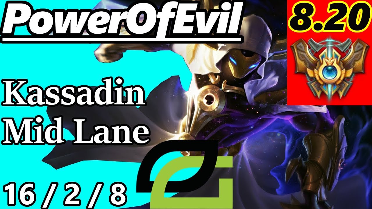 PowerOfEvil as Kassadin Mid Lane - S8 Patch 8.20 - EUW Challenger - Full Gameplay