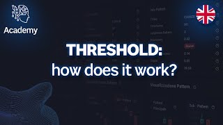 Threshold: how it works and why it matters in pattern analysis