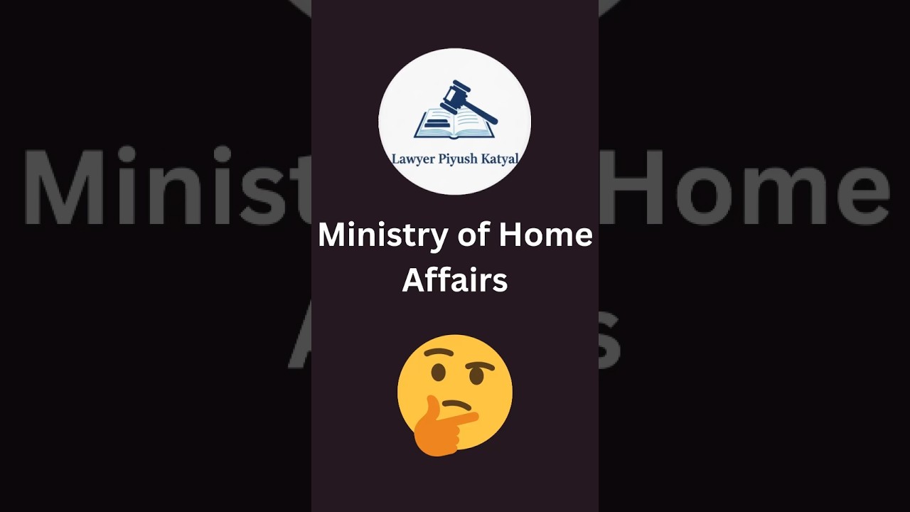 🏛️🏢 Ministry of Home Affairs 