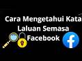 Cara Mengetahui Kata Laluan Semasa Facebook - iPhone, Android, Samsung