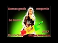 damas gratis megamix 2017 DJ ANCHU