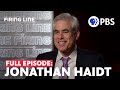 Jonathan haidt  full episode 32924  firing line with margaret hoover  pbs